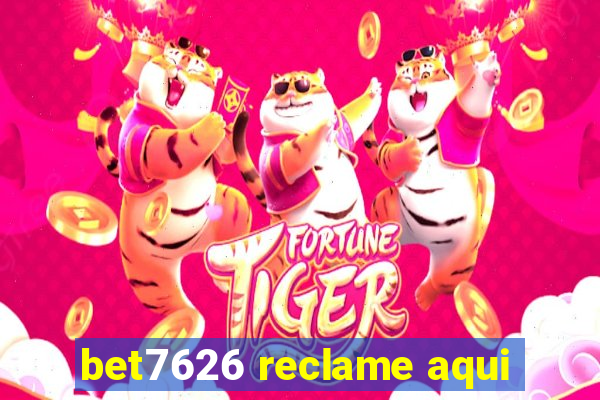 bet7626 reclame aqui